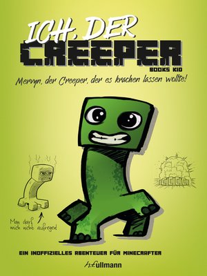 cover image of Ich, der Creeper